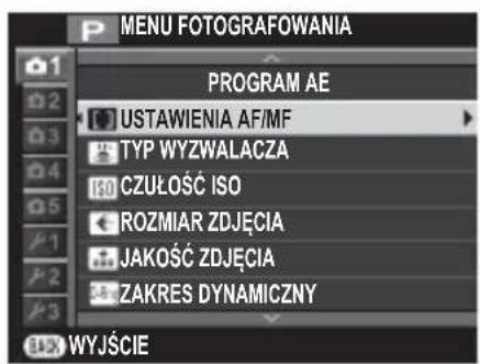 MENU FOTOGRAFOWANIA PROGRAM AE USTAWIENIA AF/MF TYP WYZWALACZA CZUŁOŚĆ ISO ROZMIAR ZDJĘCIA JAKOŚĆ ZDJĘCIA ZAKRES DYNAMICZNY WYJŚCIE