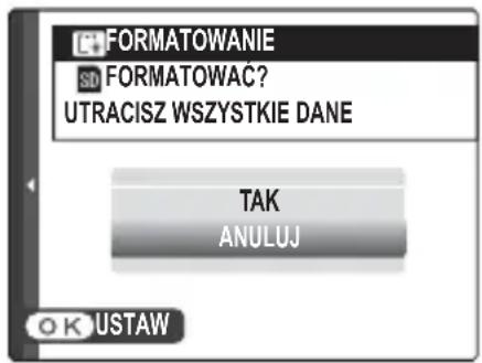 FORMATOWANIE SD FORMATOWAC? UTRACISZ WSZYSTKIE DANE TAK ANULUJ OK USTAW
