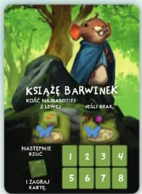 KSIAŻE BARWINEK KOŚĆ NAJBARDZIEJ Z LEWEJ JEŚLI BRAK. NASTEPNIE RZUC 1 2 3 4 I ZAGRAJ KARTĘ. 5 6 7 8