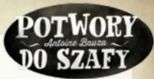 POTWORY Antoine Bouza DO SZAFY