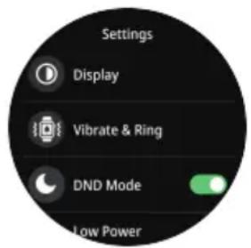 Settings Display Vibrate & Ring DND Mode Low Power