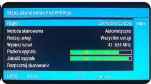 Menu skanowania naziemnego Region Zachodnia Europa Metoda skanowania Automatyczne Rodzaj usługi Wszystkie usługi Wybierz kanał 41: 634 MHz Poziom sygnału Jakość sygnału Rozpocznej skanowanie MENU Wisterz EXO Zarnika