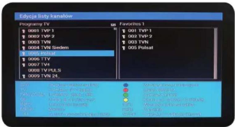 Edycja listy kanalów Programy TV 125 Favorites 1 0001 TVP 1 0002 TVP 2 0003 TVN 0004 TVN Siedem 0005 Polsat 0006 TTV 0007 TV4 0008 TV PULS 0009 TVN 24... EPC Modems wiatery ling TV Modems for mail FAV-25ola Modems for mail OL Mio. For mail ING: Modems for mail MID: Modems for mail ISO: Modems for mail ● Vastuń wiatery ling ● Uznić wiatery ● Szenić wiatery ● Szenić wiatery wiatery ● Wastuń wiatery ling ● Szenić wiatery ● Szenić wiatery wiatery
