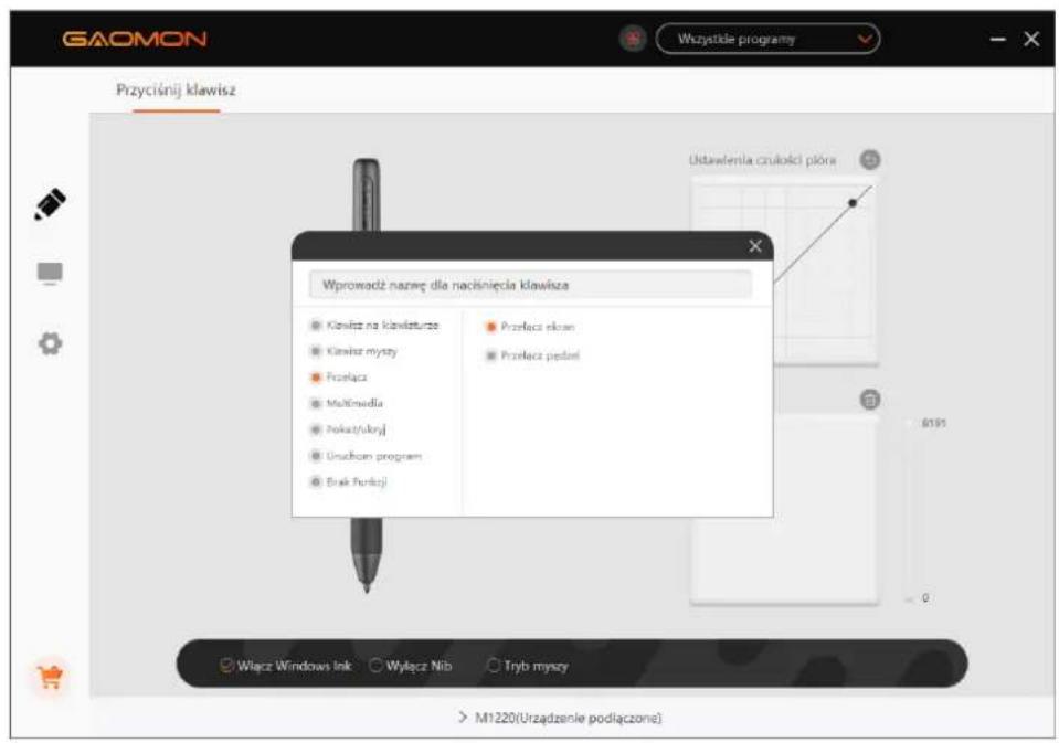 GAOMON Przyciśnij klawisz Wprowadź nazwę dla naciśnięcia klawisza Klawisz na klawisturze Klawisz myszy Przelącz Multimedia Pokaz/ukonyj Unuchom program Brak Funkcji Przelącz skon Przelącz jedei Ustawelenia czulkości płórna Włącz Windows Ink Wyłącz Nib Tryb myszy M1220(Urzadzenie podłączone)
