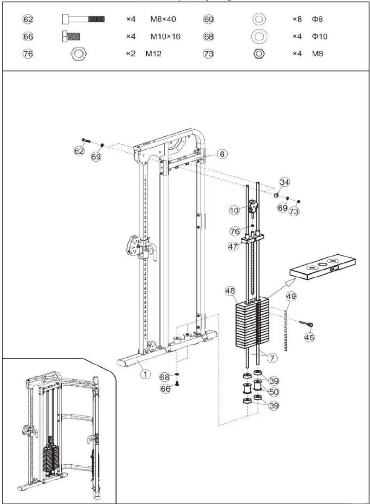 62 ×4 M8×40 69 ○ ×8 Φ8 66 ×4 M10×16 68 ○ ×4 Φ10 76 ×2 M12 73 ○ ×4 M8 62 69 6 34 69 73 10 76 47 48 49 45 1 68 66 7 39 50 39