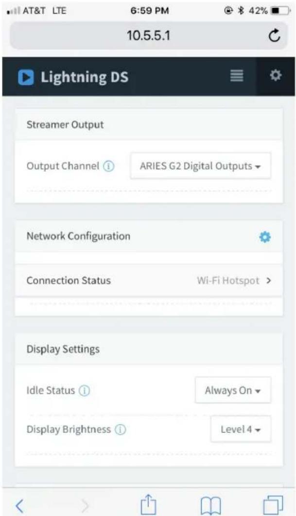 AT&T LTE 6:59 PM @ $ 42% 10.5.5.1 Lightning DS Streamer Output Output Channel ARIES G2 Digital Outputs Network Configuration Connection Status Wi-Fi Hotspot > Display Settings Idle Status Always On Display Brightness Level 4