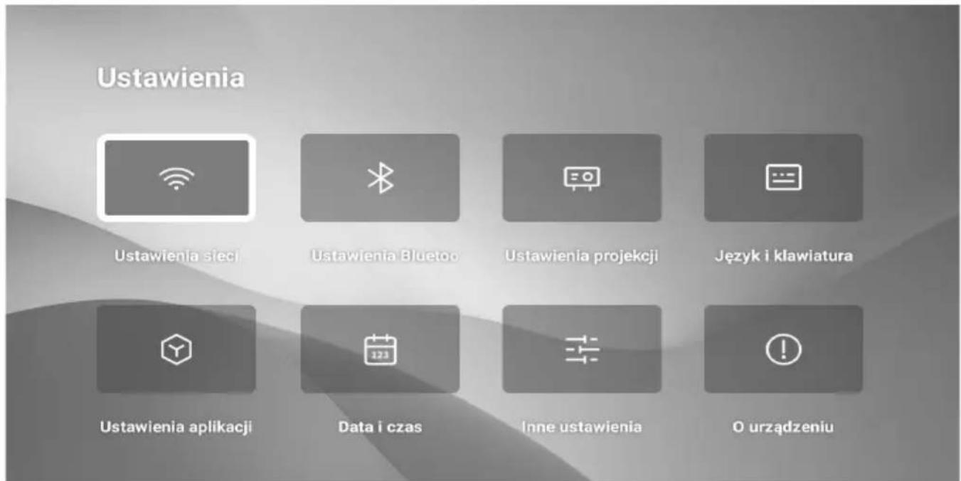 Ustawienia Ustawienia sieci Ustawienia Bluetooth Ustawienia projekcji Język i klawiatura Ustawienia aplikacji Data i czas Inne ustawienia O urządzeniu
