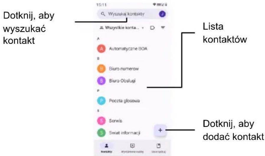Dotknij, aby wyszukać kontakt Wyszuką kontakty A Automatyczne BOA Biuro numerow Biuro Obsługi Poczta głosowa Serwis Swiat informacji Lista kontaktów Dotknij, aby dodać kontakt
