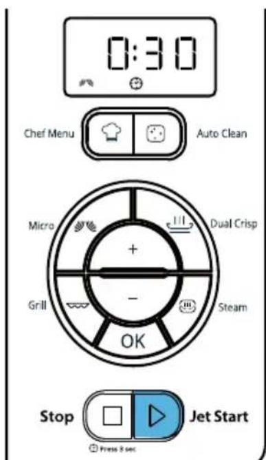 0:30 Chef Menu Auto Clean Micro + - Dual Crisp Grill Steam OK Stop Jet Start Press 8 sec
