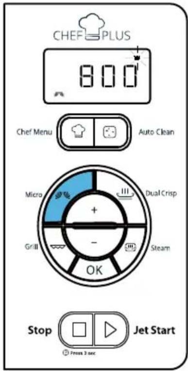 CHEF PLUS 800 Chef Menu Auto Clean Micro + - Dual Crisp Grill Steam OK Stop Jet Start Press 2 sec