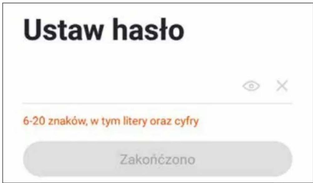 Ustaw hasło 6-20 znaków, w tym litery oraz cyfry Zakończono