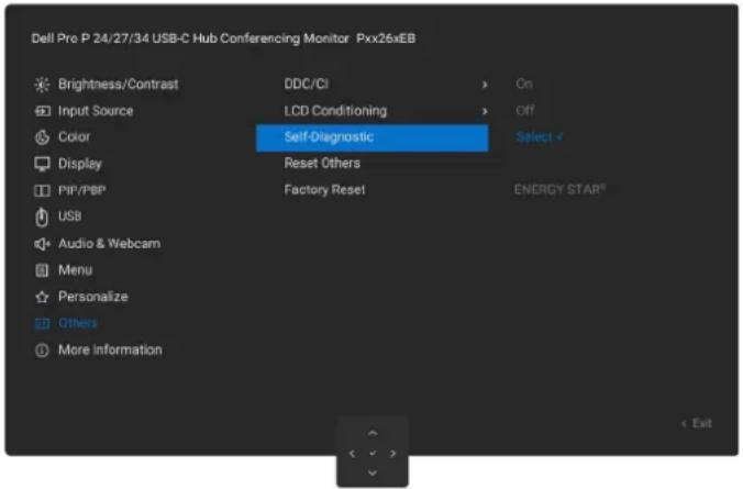 Dell Pro P 24/27/34 USB-C Hub Conferencing Monitor Pxx25xEB Brightness/Contrast DDC/CI On Input Source LCD Conditioning Off Color Self-Diagnostic Select V Display Reset Others PIP/PBP Factory Reset ENERGY STAR® USB Audio & Webcam Menu Personalize Others More information < Exit