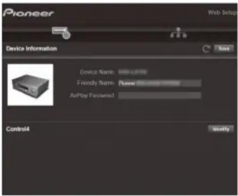 Pioneer Web Setup Device Information Save Device Name: w12.0000 Friendly Name: Pioneer AirPlay Password Control4 Modify