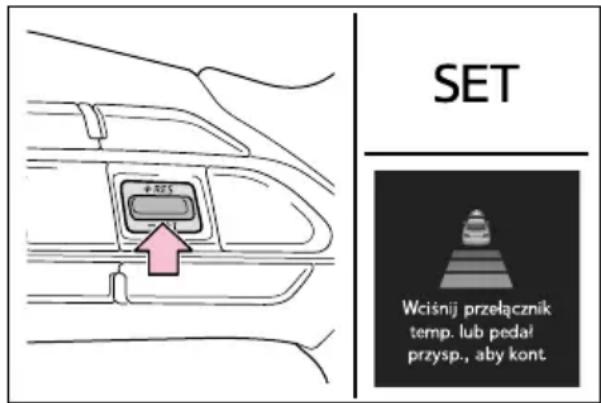 SET Wciśnij przełącznik temp. lub pedal przysp., aby kont.