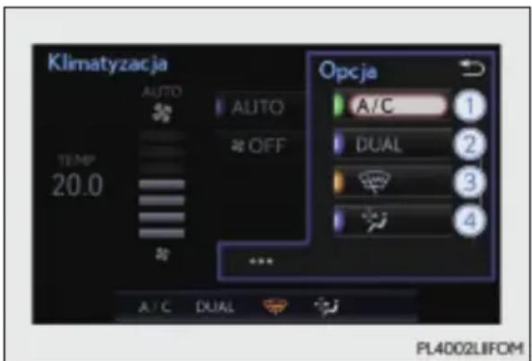 Klimatyzacja AUTO AUTO OFF TEMP 20.0 A/C DUAL A/C DUAL Opcja A/C 1 DUAL 2 3 4 PL4002LIFOM