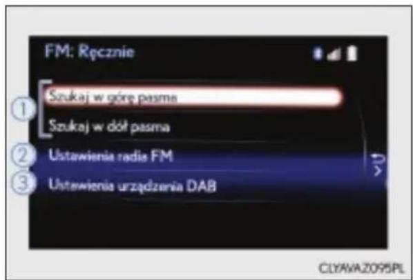 FM: Ręcznie Szukaj w góre pasma Szukaj w dół pasma Ustawienia radis FM Ustawienia urządzenia DAB CLYAVA Z095PL