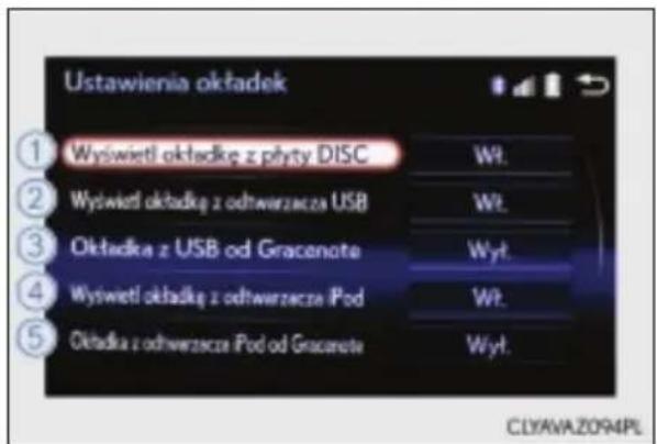 Ustawienia okładek ① Wyswietl okładkę z płyty DISC ② Wyswietl okładkę z odtrwierzacza USB ③ Okładką z USB od Graconote ④ Wyswietl okładkę z odtrwierzacza iPod ⑤ Okładka z odtrwierzacza iPod od Graconote Wt. Wt. Wyt. Wt. Wyt.