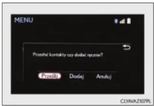 MENU Przesłać kontakty czy dodać ręcznie? Przesłej Dodaj Anuluj CLYAVA.Z107PL
