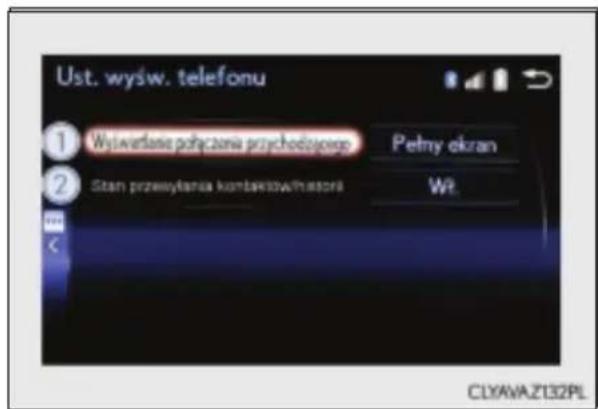 Ust. wyśw. telefonu ① Wyświerlans połączone przychodzącego Pętny okran ② Stan przewyłania konkawstow/masona Wt. CLYAVAZ132PL