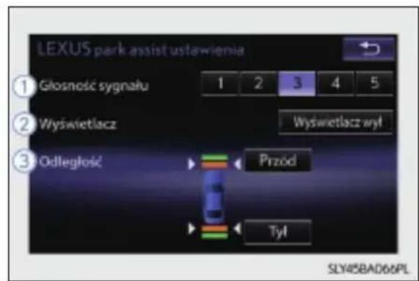 LEXUS park assist ustawienia ① Głosność sygnału 2 Wysświetlacz 3 Odległość 1 2 3 4 5 Wysświetlacz wyl Przód Tyl SLY45BAD66PL