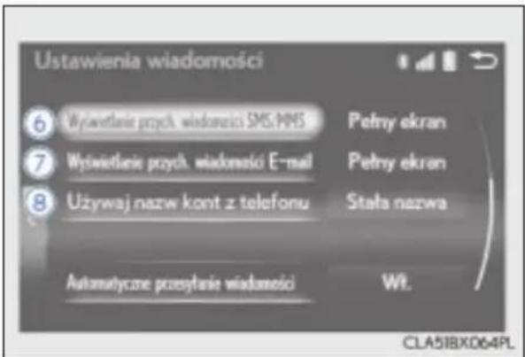 Ustawienia wiadomości ⑥ Wyświetanie przych. wiadomości SMS MHS ⑦ Wyświetanie przych. wiadomości E-mail ⑧ Używaj nazw kont z telefonu Automatyczne przysztanie wiadomości Pętny ekran Pętny ekran Stała nazwa Wt. CLA51BX064PL