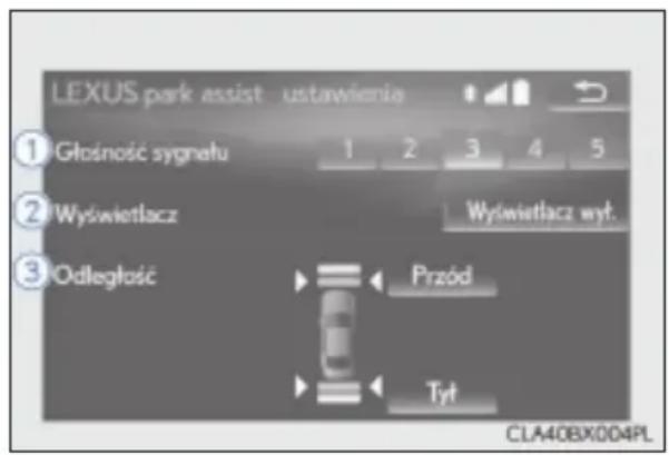 LEXUS park assist ustawienia ① Głośność sygnetu 1 2 3 4 5 ② Wyświetlacz Wyświetlacz wyt. ③ Odległość Przód Tyt CLA40BX004PL