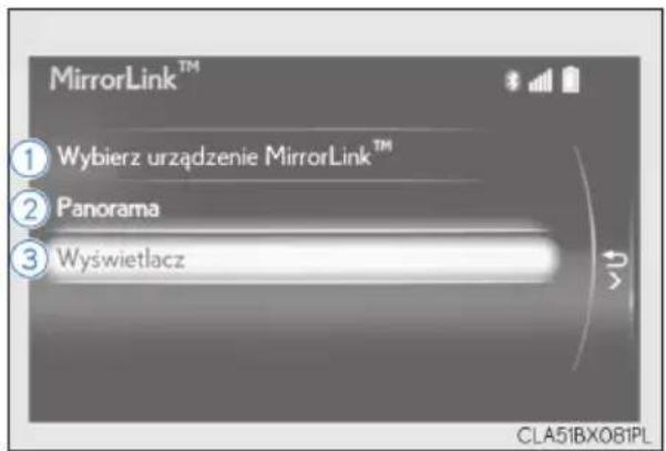 MirrorLink™ ① Wybierz urządzenie MirrorLink™ ② Panorama ③ Wyswietlacz CLA51BX081PL