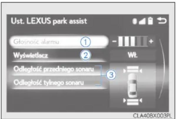 Ust. LEXUS park assist Głosność alarmu ① Wyświetlacz ② Odległość przedniego sonaru ③ Odległość tylnego sonaru Wt. CLA40BX003PL