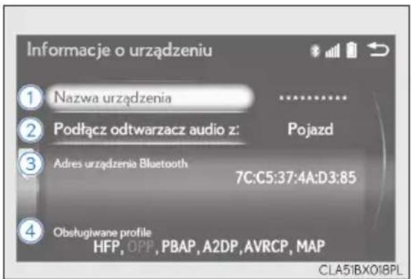 Informacje o urządzeniu ① Nazwa urządzenia ② Podłącz odtwarzacz audio z: Pojazd ③ Adres urządzenia Bluetooth 7C:C5:37:4A:D3:85 ④ Obstugiwane profile HFP, OPP, PBAP, A2DP, AVRCP, MAP CLA51BX018PL