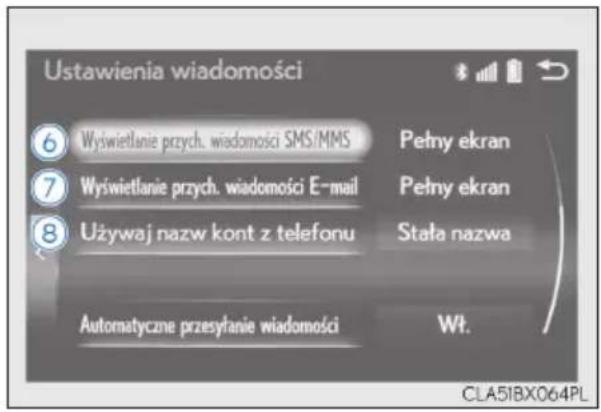 Ustawienia wiadomości ⑥ Wyświetlanie przych. wiadomości SMS/MMS ⑦ Wyświetlanie przych. wiadomości E-mail ⑧ Używaj nazw kont z telefonu Automatyczne przesyłanie wiadomości Pełny ekran Pełny ekran Stała nazwa Wt. CLA51BX064PL