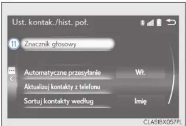 Ust. kontak./hist. poł. 11 Znacznik głosowy Automatyczne przesyłanie Wt. Aktualizuj kontakty z telefonu Sortuj kontakty według Imię CLA51BX057PL