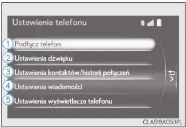 Ustawienia telefonu ① Podłącz telefon ② Ustawienia dźwięku ③ Ustawienia kontaktów/historii połączeń ④ Ustawienia wiadomości ⑤ Ustawienia wyświetlacja telefonu CLA51BX053PL
