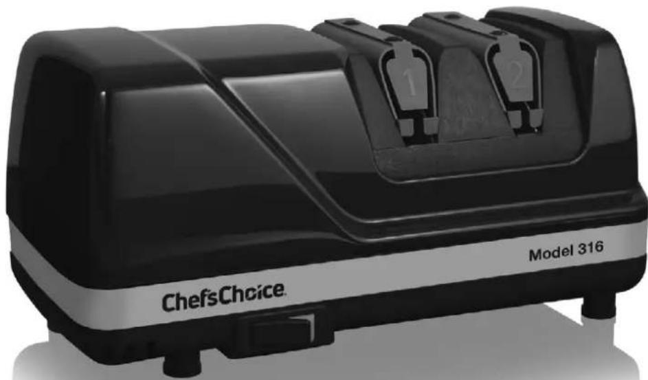 Chef's Choice Model 316 - 1