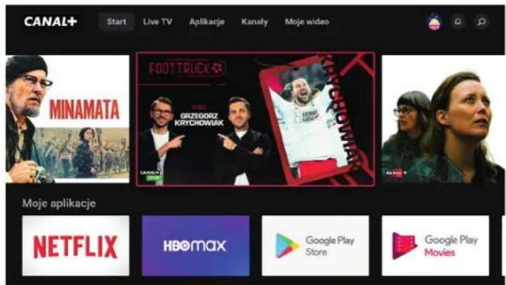 CANAL+ Start Live TV Aplikacje Kanaly Moje wideo MINAMATA FOOTTRUCK GRZEGORZ KRYCHOWIAK MOJE aplikacje NETFLIX HBOMAX Google Play Store Google Play Movies