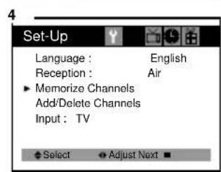 Set-Up Language : English Reception : Air ▶ Memorize Channels Add/Delete Channels Input : TV ◆ Select ◆ Adjust Next ■