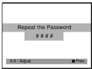 Repeat the Password # # # 0-9 : Adjust ■ Prev.