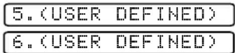 5. (USER DEFINED) 6. (USER DEFINED)