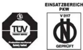 EINSATZBEREICH PKW TUV PRODUCT SERVICE Production Methoded Safety Tested V 5117 GEPRÜFT