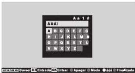 A a 1 @ AAAi A B C D E F G H i J K L M N O P Q R S T U V W X Y Z Cursor OC Entrada OC Entrar Apagar Modo Aéi Finalizado