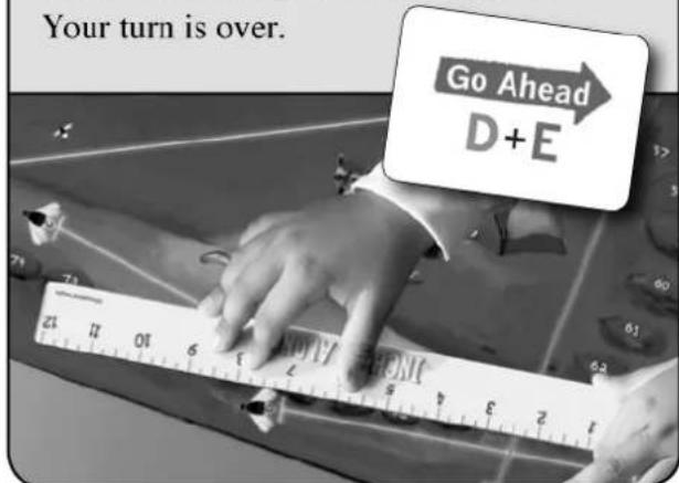 Your turn is over. Go Ahead D+E