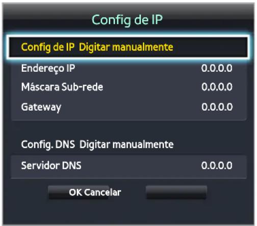 Config de IP Config de IP Digitar manualmente Endereço IP 0.0.0.0 Máscara Sub-rede 0.0.0.0 Gateway 0.0.0.0 Config. DNS Digitar manualmente Servidor DNS 0.0.0.0 OK Cancelar