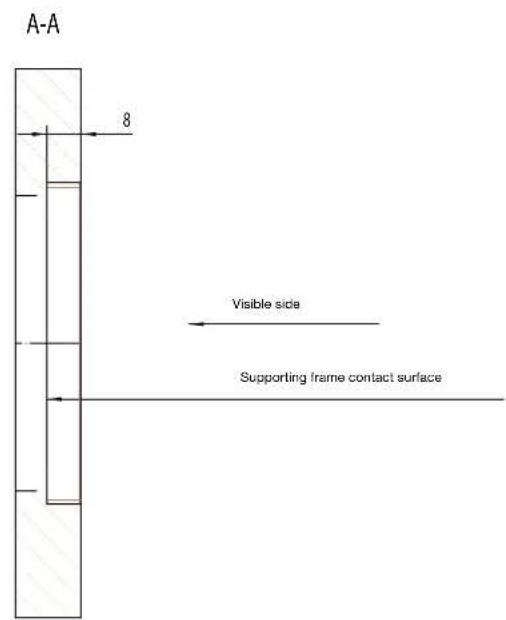 A-A 8 Visible side Supporting frame contact surface