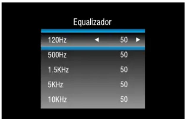Equalizador 120Hz ← 50 ► 500Hz 50 1.5KHz 50 5KHz 50 10KHz 50
