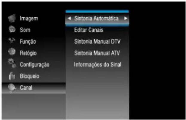 Imagem Som Função Relógio Configuração Bloqueio Canal Sintonia Automática Editar Canais Sintonia Manual DTV Sintonia Manual ATV Informações do Sinal