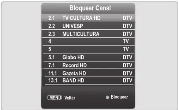 Bloquear Canal 2.1 TV CULTURA HD DTV 2.2 UNIVESP DTV 2.3 MULTICULTURA DTV 4 TV 5 TV 5.1 Globo HD DTV 7.1 Record HD DTV 11.1 Gazeta HD DTV 13.1 BAND HD DTV MENU Voltar Bloquear