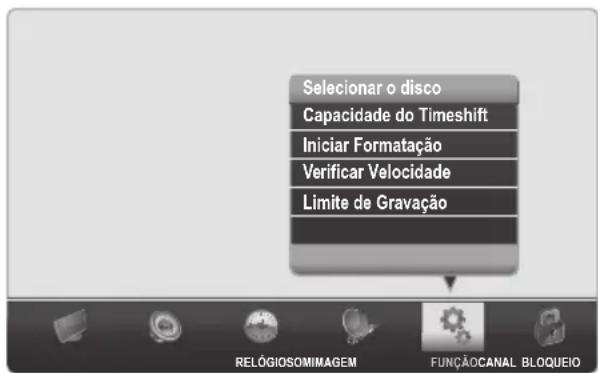 Selecionar o disco Capacidade do Timeshift Iniciar Formatação Verificar Velocidade Limite de Gravação