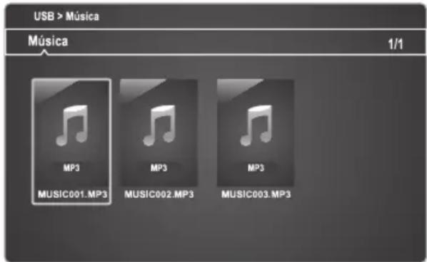 USB > Música Música 1/1 MP3 MUSIC001.MP3 MP3 MUSIC002.MP3 MP3 MUSIC003.MP3