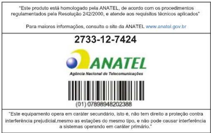 "Este produto está homologado pela ANATEL, de acordo com os procedimentos regulamentados pela Resolução 242/2000, e atende aos requisitos técnicos aplicados" Para maiores informações, consulto o site da ANATEL www.anatel.gov.br 2733-12-7424 ANATEL Agência Nacional de Telecomunicações (01) 07898948202388 "Este equipamento opera em caráter secundário, isto é, não tem direito a proteção contra interferência prejudicial.mesmo as estações do mesmo tipo, e não pode causar interferência a sistemas operando em caráter primário."