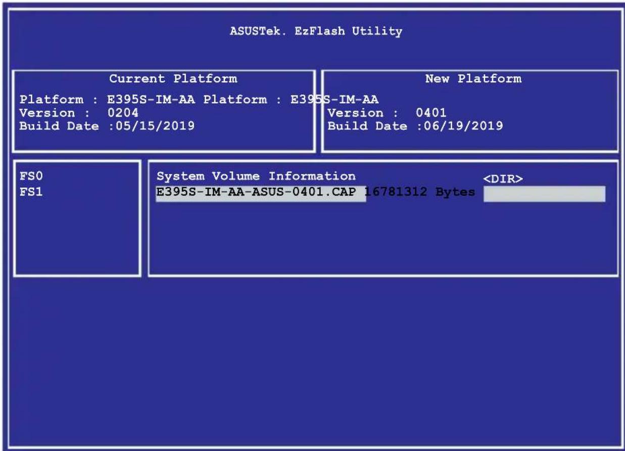 ASUSTek. EzFlash Utility Current Platform Platform : E395S-IM-AA Platform : E395S-IM-AA Version : 0204 Build Date :05/15/2019 New Platform Version : 0401 Build Date :06/19/2019 FSO FS1 System Volume Information E395S-IM-AA-ASUS-0401.CAP 16781312 Bytes