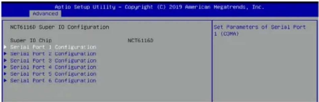 Aptio Setup Utility - Copyright (C) 2019 American Megatrends, Inc. Advanced NCT6116D Super IO Configuration Super IO Chip NCT6116D ► Serial Port 1 Configuration ► Serial Port 2 Configuration ► Serial Port 3 Configuration ► Serial Port 4 Configuration ► Serial Port 5 Configuration ► Serial Port 6 Configuration Set Parameters of Serial Port 1 (COMA)